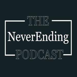 The NeverEnding Podcast