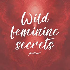 Wild Feminine Secrets