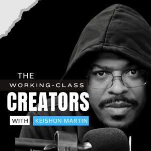 The Working Class Creators Podcast