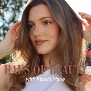 Haus of Beauty with Kassin Marie