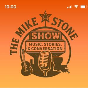The Mike Stone Show; Music, Stories and Conversations
