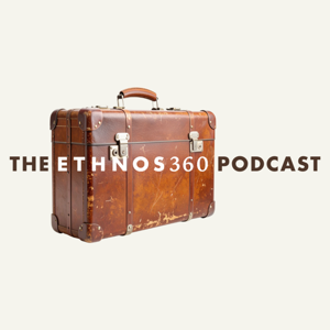 The Ethnos360 Podcast