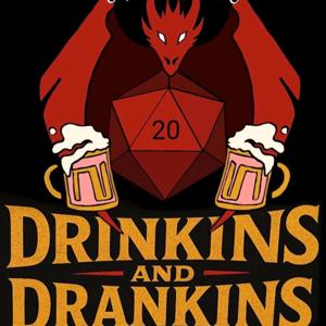 Drinkins and Drankins