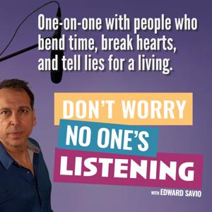 Don’t Worry, No One’s Listening (DWNOL)