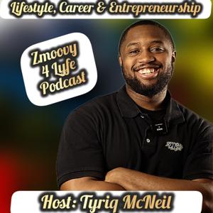 Zmoovy 4 Lyfe Podcast