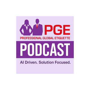 Professional Global Etiquette Podcast