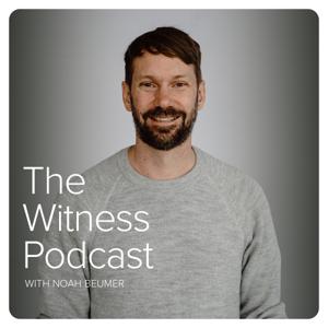 The Witness Podcast