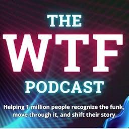 The WTF Podcast