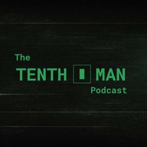 The Tenth Man Podcast