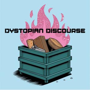 Dystopian Discourse