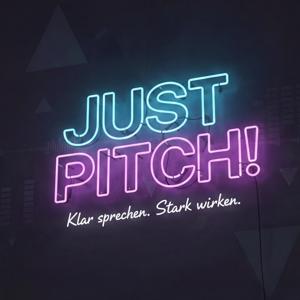 Just Pitch! Klar sprechen. Stark wirken.