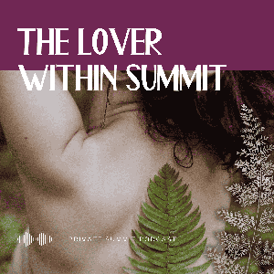 The Lover Within Summit (Free)