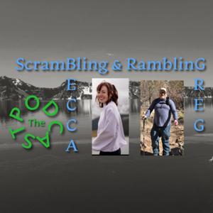 Scrambling and Rambling Podcast