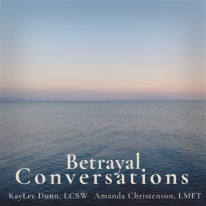 Betrayal Conversations