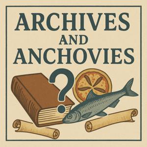 Archives and Anchovies