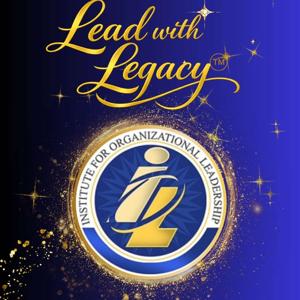 Lead with Legacy™: An IOL Global Podcast
