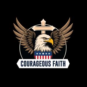 The Courageous Faith Podcast