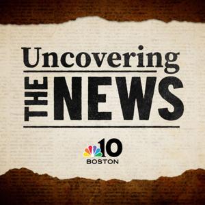 Uncovering the News with NBC10 Boston