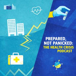 Prepared, not Panicked: The Health Crisis Podcast