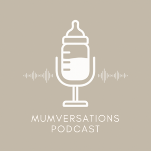 Mumversations Podcast