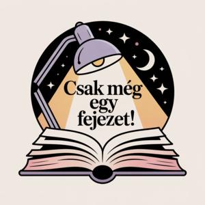 Csak még egy fejezet!