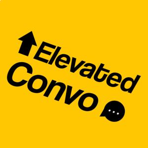 Elevated Convo