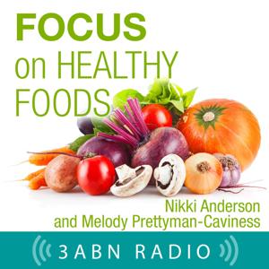 Focus On Healthy Foods