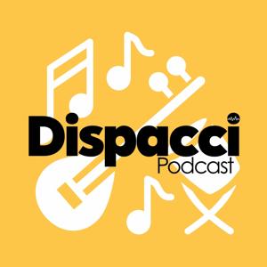 Dispacci musicali, il podcast