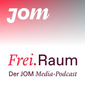 Frei.Raum - Der Media-Podcast der JOM Group