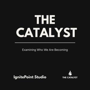THE CATALYST