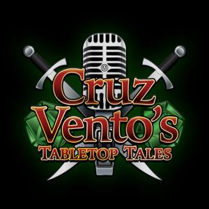 Cruz Vento’s Tabletop Tales