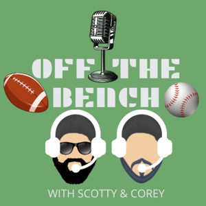 Off The Bench with Scotty and Corey