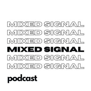 Mixed Signal Podcast