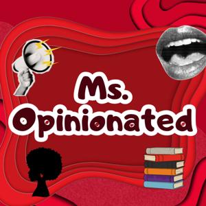 Ms. Opinionated
