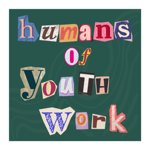 Humans of Youth Work