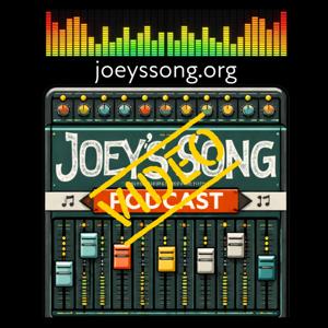 The Joey’s Song Video Podcast