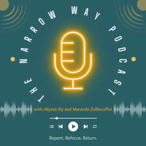 The Narrow Way Podcast