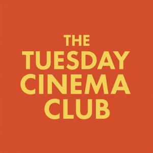 Tuesday Cinema Club
