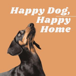 Happy Dog, Happy Home