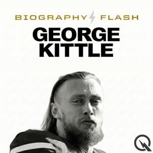 George Kittle - Biography Flash