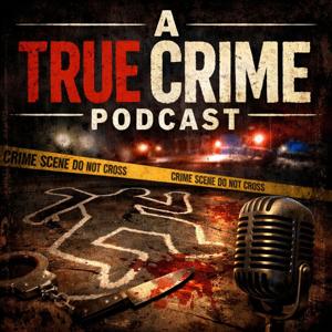 A TRUE CRIME PODCAST