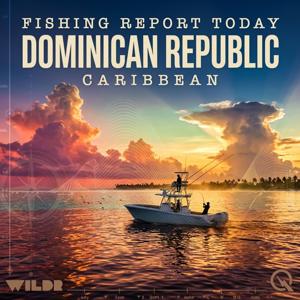 Dominican Republic, Caribbean Fishing Report Today