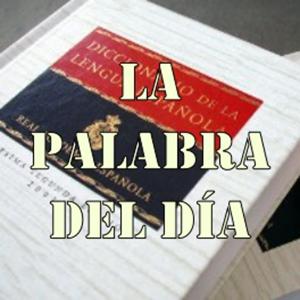 La palabra del día