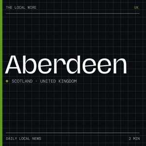 Aberdeen News Today | 2 Min | The Local Wire