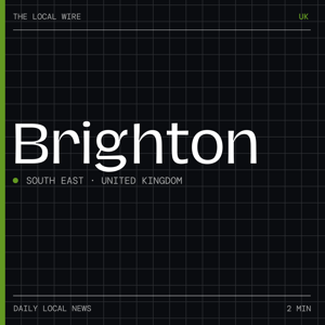 Brighton News Today | 2 Min | The Local Wire