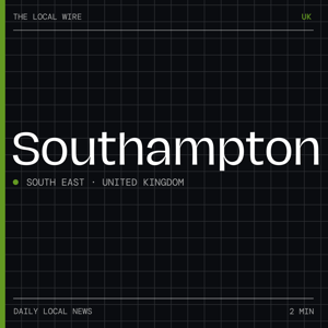 Southampton News Today | 2 Min | The Local Wire