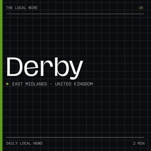 Derby News Today | 2 Min | The Local Wire