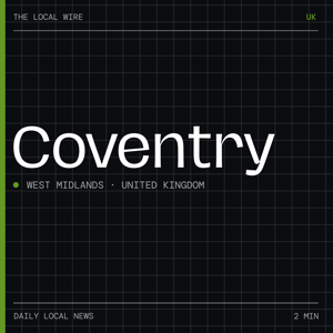 Coventry News Today | 2 Min | The Local Wire