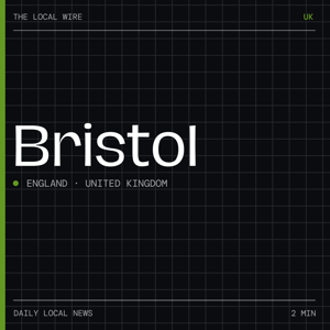 Bristol News Today | 2 Min | The Local Wire