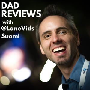Dad Reviews with @LaneVids (Suomi)